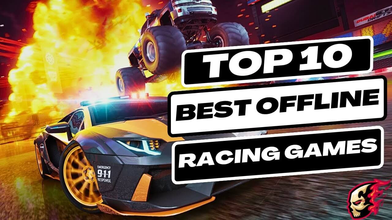 Top 10 Best Offline Racing Games for Android